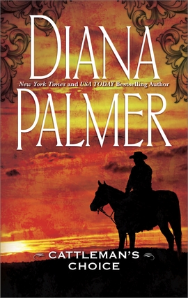 Title details for Cattleman's Choice by Diana Palmer - Available